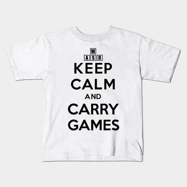 Keep Calm And Carry Games Kids T-Shirt by gregG97